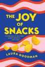 Laura Goodman: The Joy of Snacks, Buch