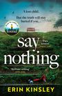 Erin Kinsley: Say Nothing, Buch