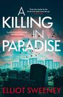 Elliot F. Sweeney: A Killing in Paradise, Buch