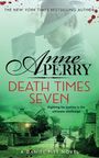 "The New York Times Bestselling Author". "Anne Perry". "Death Times Seven". Mann im Anzug mit Hut. Dorfstraße in grünem Ton.