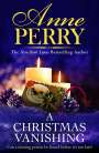 Anne Perry: A Christmas Vanishing, Buch