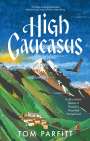 Tom Parfitt: High Caucasus, Buch