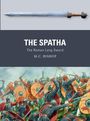 M. C. Bishop: The Spatha, Buch