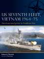 Edward J. Marolda: US Seventh Fleet, Vietnam 1964-75, Buch