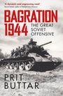 Text: „Bagration 1944: The Great Soviet Offensive“, „Prit Buttar“. Schwarz-weiß Bild eines Panzers mit Soldaten.