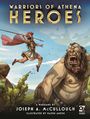 Joseph A McCullough: Warriors of Athena: Heroes, Buch