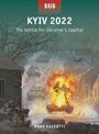 Text: "RAID" und "KYIV 2022 The battle for Ukraine's capital" oben. Unten "MARK GALEOTTI". Illustration von Panzern im Kampf.