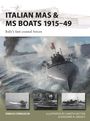 Titel: „ITALIAN MAS & MS BOATS 1915–49“, Untertitel: „Italy’s fast coastal forces“. Unten Fotos von Kriegsschiffen.