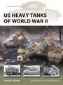 "US Heavy Tanks of World War II" von Steven J. Zaloga, illustriert von Felipe Rodríguez. Zeigt Panzer in einer Schlachtszene.