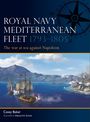 "ROYAL NAVY MEDITERRANEAN FLEET 1793-1805. The war at sea against Napoleon." Illustration: Segelschiffe im Meer vor Küste.