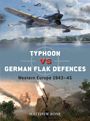 "Typhoon vs German Flak Defences: Western Europe 1943-45" von Matthew Bone. Eine Luftkampfszene mit Flugzeugen und Flak.
