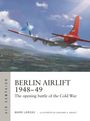 Mark Lardas: Berlin Airlift 1948-49, Buch