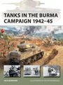"Tanks in the Burma Campaign 1942–45" oben. Illustration eines Panzers und Soldaten in einer Kampfhandlung.
