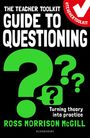 Ross Morrison McGill (@TeacherToolkit, UK): The Teacher Toolkit Guide to Questioning, Buch