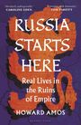 Howard Amos: Russia Starts Here, Buch