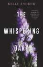 Kelly Andrew: The Whispering Dark, Buch