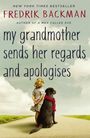 Fredrik Backman: My Grandmother Sends Her Regards and Apologises, Buch