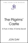 „Final Cover To Be Revealed”, „The Pilgrims’ Castle”, „A Poet, A War, A Family Secret”, „Jon Day”. Zentrales JM-Logo.