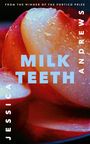 Jessica Andrews: Milk Teeth, Buch