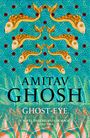 "Amitav Ghosh", "Ghost-Eye", "A novel that believes in magic" vor Hintergrund mit goldenen Fischen und blauen Wellen.