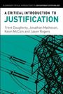 Trent Dougherty: A Critical Introduction to Justification, Buch