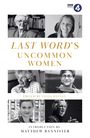 Celia Hayley: Last Word's Uncommon Women, Buch