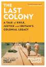 Philippe Sands: The Last Colony, Buch