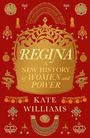 Kate Williams: Williams, K: Regina, Buch
