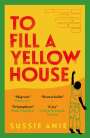 Sussie Anie: To Fill a Yellow House, Buch