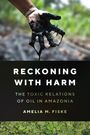 Amelia M. Fiske: Reckoning with Harm, Buch