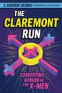 J Andrew Deman: The Claremont Run, Buch