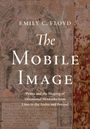 Emily C Floyd: The Mobile Image, Buch