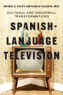 Manuel G Avilés-Santiago: Spanish-Language Television, Buch