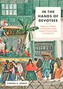 Ximena A Gómez: In the Hands of Devotees, Buch