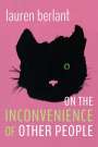 Lauren Berlant: On the Inconvenience of Other People, Buch
