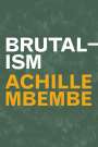Achille Mbembe: Brutalism, Buch