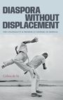Celina de Sá: Diaspora Without Displacement, Buch