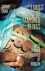 Sophie Chao: Land of Famished Beings, Buch