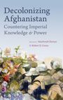 Decolonizing Afghanistan, Buch