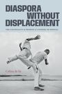 Celina de Sá: Diaspora Without Displacement, Buch