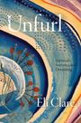 Eli Clare: Unfurl, Buch