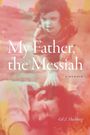 Gil Z. Hochberg: My Father, the Messiah, Buch