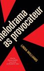 Linda Williams: Melodrama as Provocateur, Buch
