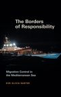 Text: "The Borders of Responsibility" ... "Migration Control in the Mediterranean Sea" ... "Kiri Olivia Santer". Dunkles Meer, Rettungsboot.