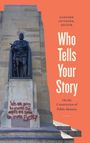 Who Tells Your Story, Buch