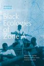 Titel: "Black Ecologies of Zone A". Name: Ayasha Guerin. Hintergrund: Unscharfes, blau getöntes Bild von Personen in einem Boot vor einer Karte.