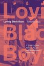 Tamura Lomax: Loving Black Boys, Buch