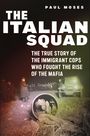 Paul Moses: The Italian Squad, Buch