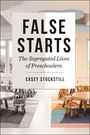 Casey Stockstill: False Starts, Buch