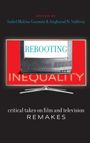 "REBOOTING INEQUALITY" auf einem TV-Bildschirm, anderes: kritische Betrachtungen, Film und Fernsehen, REMAKES.